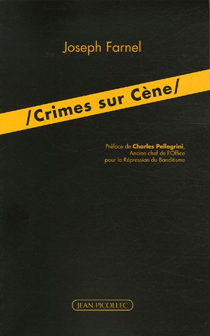 Beispielbild fr Crimes sur Cene FARNEL, JOSEPH zum Verkauf von LIVREAUTRESORSAS