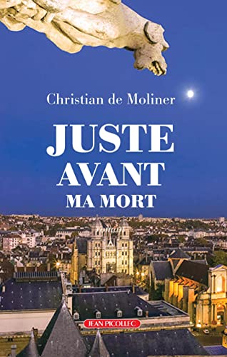 Stock image for Juste avant ma mort for sale by WorldofBooks