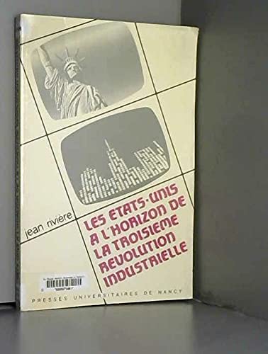 Imagen de archivo de Les  tats-Unis  l'horizon de la troisi me r volution industrielle a la venta por LIVREAUTRESORSAS