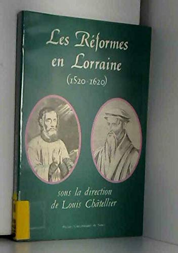 Stock image for Les Rformes en Lorraine (1520-1620) for sale by Librairie de l'Avenue - Henri  Veyrier