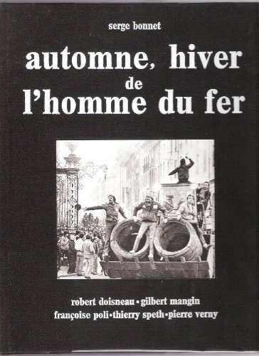 9782864802556: Automne, hiver de l'homme du fer