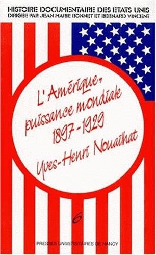 Imagen de archivo de L'amerique puissance mondiale 1897-1929 a la venta por medimops