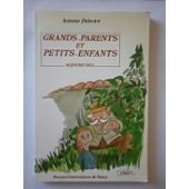 Stock image for Grand-parent et petit enfant au quotidien for sale by Ammareal