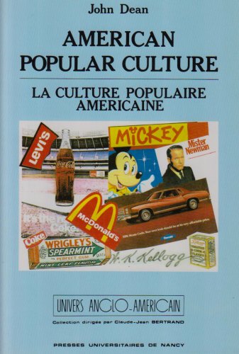 Stock image for American popular culture =: La culture populaire amricaine for sale by Ammareal