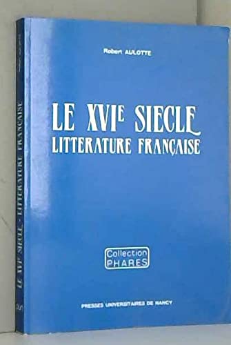 Stock image for Litterature franaise : le XVime siecle for sale by Librairie Th  la page