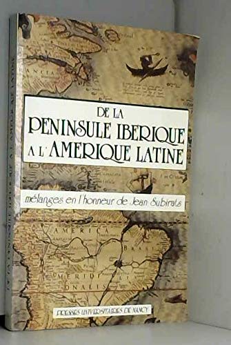 Beispielbild fr De la pninsule ibrique  l'Amrique latine : Mlanges en l'honneur de Jean Subirats zum Verkauf von Ammareal