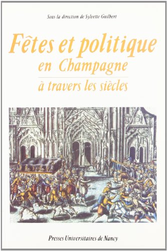 9782864805335: Fetes et politique en champagne