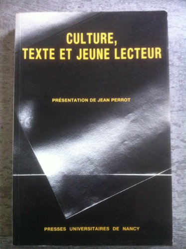 Imagen de archivo de Culture, texte et jeune lecteur a la venta por Ammareal