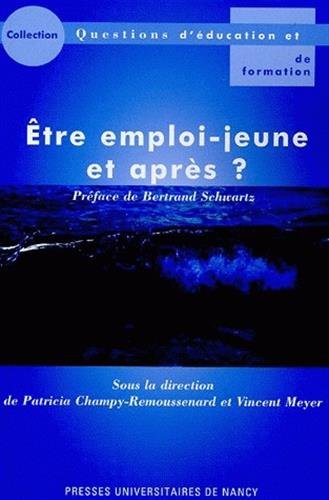 Stock image for Etre emploi-jeune et aprs ? for sale by medimops