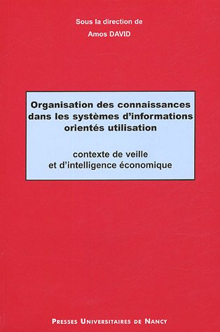 9782864808176: Organisation des connaissances dans les systemes d'information orientes utilisation (French Edition)