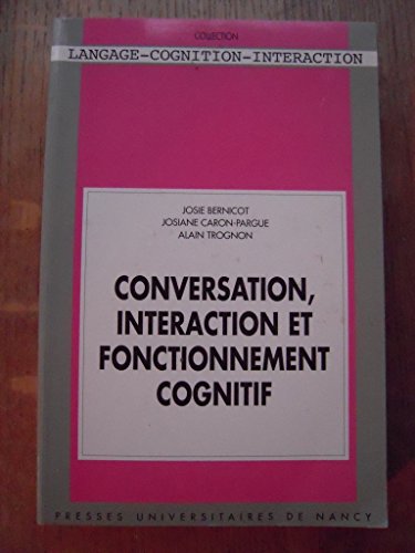 Beispielbild fr Conversation, Interaction Et Fonctionnement Cognitif zum Verkauf von RECYCLIVRE