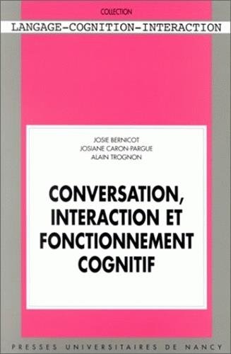 Stock image for Conversation, Interaction Et Fonctionnement Cognitif for sale by RECYCLIVRE