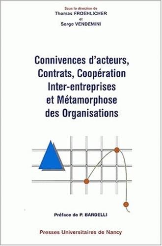 9782864808954: Connivences d'acteurs, contrats, coopration inter-entreprises et mtamorphose des organisations