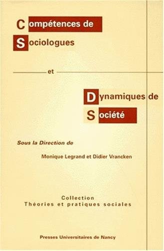 Beispielbild fr Comptences de sociologues et dynamiques de socit zum Verkauf von medimops