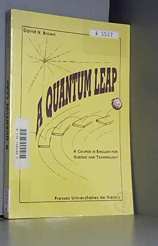 Beispielbild fr A quantum leap : A course in English for science and technology zum Verkauf von Ammareal