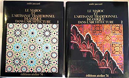 Imagen de archivo de Le Maroc et l*Artisanat Traditionnel Islamique dans l*Architecture (2 Volumes) a la venta por dsmbooks