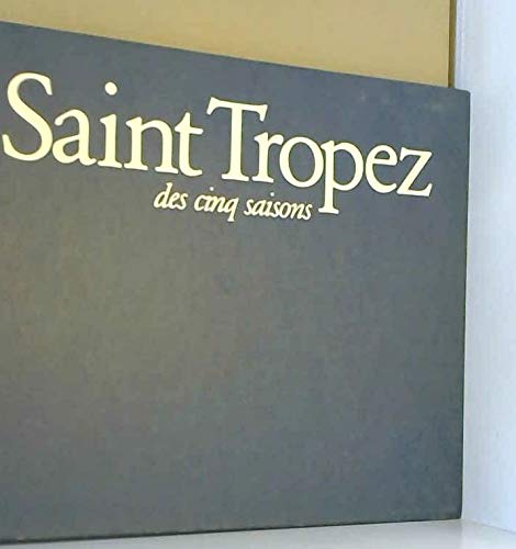 Stock image for Saint-Tropez des cinq saisons (Collection Latitudes) [Hardcover] Durazzo, Michelangelo and Privat, B atrice for sale by LIVREAUTRESORSAS