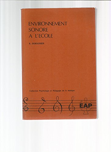 Environnement sonore a l'ecole (9782864910381) by Unknown Author