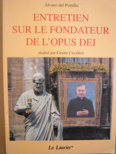 9782864951407: Entretien sur le fondateur de l'opus dei