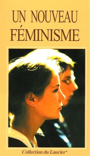 Un nouveau fÃ©minisme: La place de l'homme et de la femme dans la famille, dans la sociÃ©tÃ© et dans la politique (9782864952763) by RATZINGER, Joseph