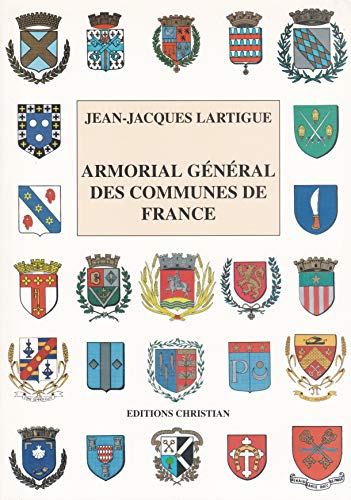 Beispielbild fr Armorial gnral des communes de France zum Verkauf von Gallix