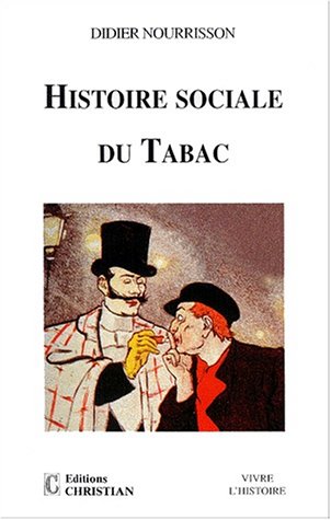 9782864960829: Histoire sociale du tabac