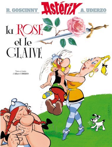 Imagen de archivo de Ast rix - La Rose et le glaive n°29 (Asterix, 29) (French Edition) a la venta por ThriftBooks-Dallas