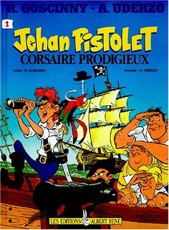 Beispielbild fr Jehan Pistolet, tome 1 : Corsaire prodigieux zum Verkauf von medimops