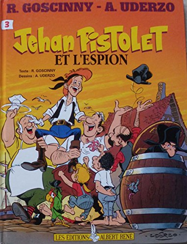 Stock image for Jehan Pistolet, tome 3 : Et l'espion for sale by Ammareal