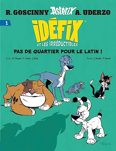 Imagen de archivo de Id fix et les Irr ductibles Tome 1 - Pas de quartier pour le latin ! a la venta por ThriftBooks-Atlanta