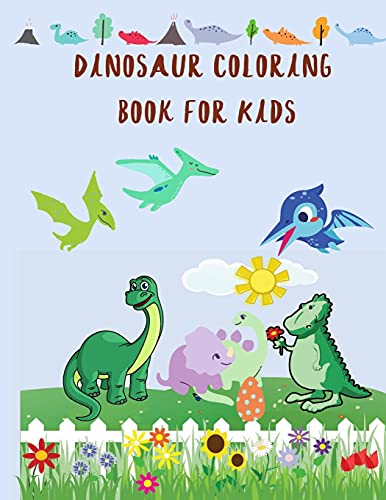 Beispielbild fr Dinosaur Coloring Book for Kids: Dinosaur coloring book for Toddler girl boy children Cute Dinosaur Coloring Book Baby Boys Girls First Book Dino Page zum Verkauf von Buchpark