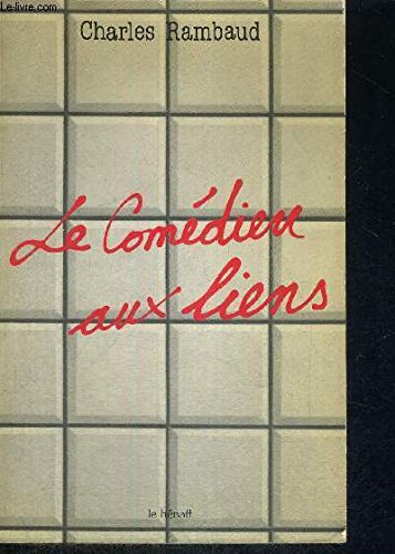 Stock image for Le comdien aux liens. for sale by Loc Simon