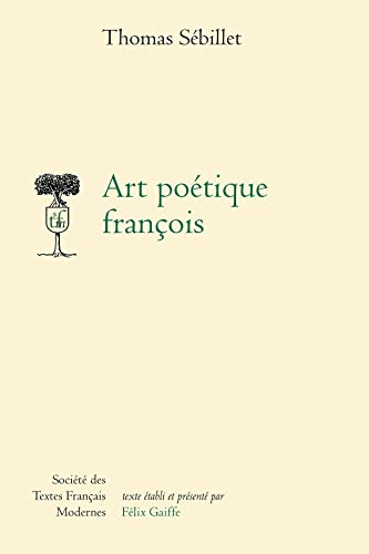 Stock image for Art Poetique Francois (Societe Des Textes Francais Modernes) (French Edition) for sale by Gallix