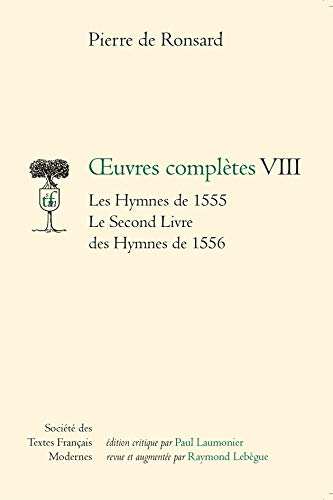 Stock image for Oeuvres compltes : Les Hymnes de 1555 - Le Second Livre des hymnes de 1556 for sale by medimops