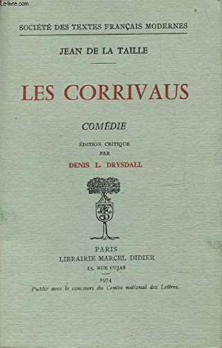 Stock image for Les Corrivaus (Societe Des Textes Francais Modernes) (French Edition) for sale by Gallix