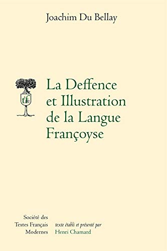 9782865032006: Deffence Et Illustration de la Langue Francoyse: 39 (Societe Des Textes Francais Modernes)