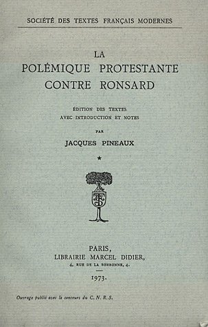Beispielbild fr La Polemique Protestante Contre Ronsard (Societe Des Textes Francais Modernes) (French Edition) zum Verkauf von Gallix