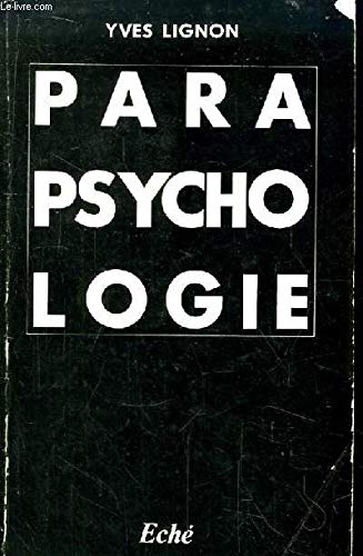 Introduction à la parapsychologie scientifique - Lignon, Yves