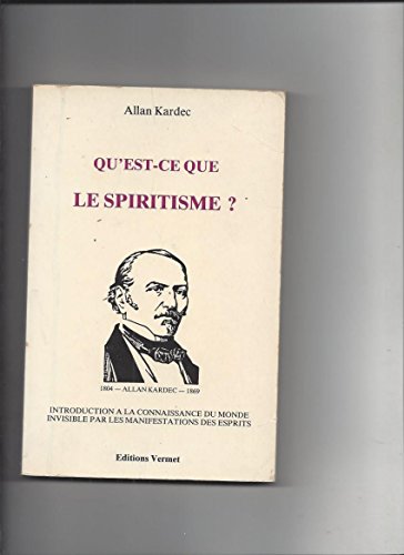 Imagen de archivo de Qu'est-ce que le spiritisme? a la venta por A TOUT LIVRE