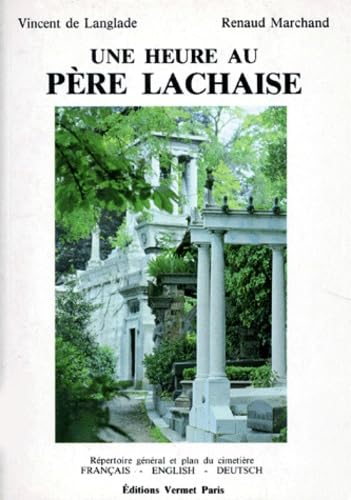 Imagen de archivo de Une Heure au P re Lachaise a la venta por LIVREAUTRESORSAS