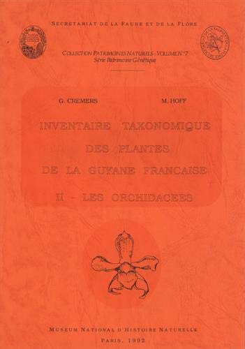 Stock image for Inventaire taxonomique des plantes de la Guyane franaise --------- Tome 2 , Les Orchidaces for sale by Okmhistoire