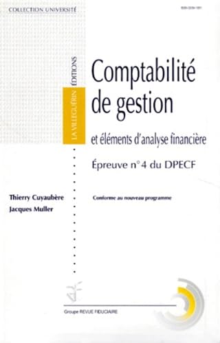 Beispielbild fr COMPTABILITE DE GESTION ET ELEMENTS D'ANALYSE FINANCIERE. Epreuve numro 4 du DPECF zum Verkauf von Ammareal