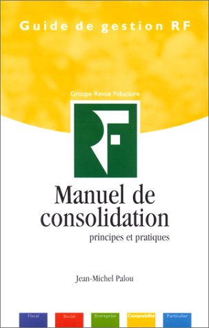 Stock image for Manuel de consolidation. Principes et pratiques for sale by medimops