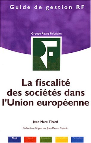 Stock image for La fiscalit des socits dans l'Union europenne for sale by Ammareal