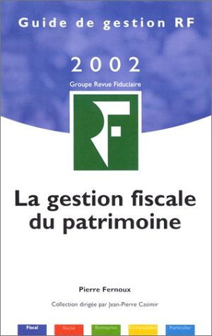Beispielbild fr La Gestion fiscale du patrimoine zum Verkauf von Ammareal