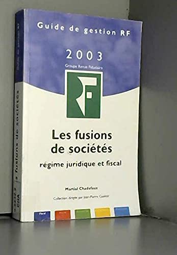 Stock image for Les fusions de socits: Rgime juridique et fiscal for sale by medimops