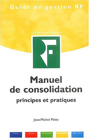 9782865217601: Manuel de consolidation: Principes et pratiques