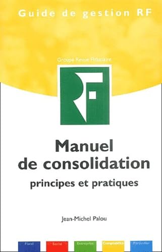 Stock image for Manuel de consolidation : Principes et pratiques for sale by Ammareal