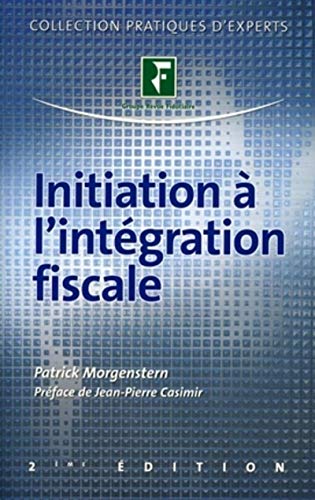 9782865218677: INITIATION A L'INTEGRATION FISCALE