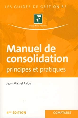Stock image for Manuel de consolidation : Principes et pratiques for sale by medimops